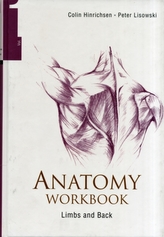  Anatomy Workbook - Volume 1: Limbs And Back