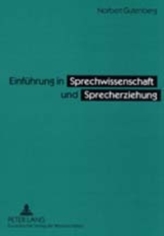  Einfuehrung in Sprechwissenschaft Und Sprecherziehung
