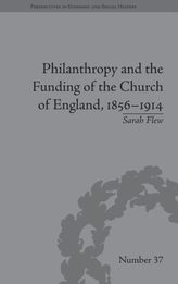  Philanthropy and the Funding of the Church of England, 1856-1914
