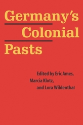  Germany\'s Colonial Pasts