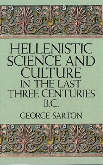 Hellenistic Science and Culture  Hellenistic Science and Culture