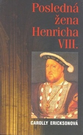 Posledná žena Henricha VIII