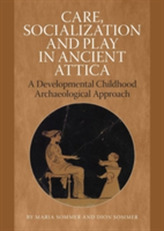  Care, Socialization & Play in Ancient Attica