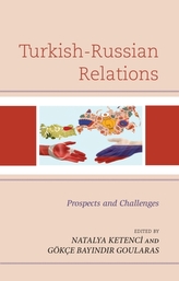  Turkish-Russian Relations