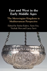  East and West in the Early Middle Ages