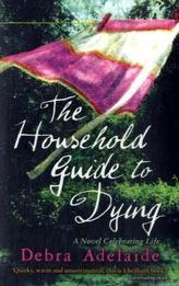 Household Guide to Dying. Das Beste am Leben, englische Ausgabe
