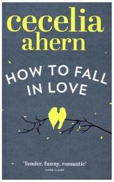 How to Fall in Love. Die Liebe deines Lebens, englische Ausgabe
