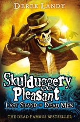 Skulduggery Pleasant - Last Stand Of Dead Men