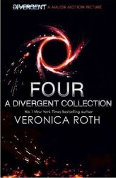 Four: A Divergent Collection. Die Bestimmung - Fours Geschichte, englische Ausgabe