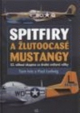 Spitfiry a žlutoocasé Mustangy