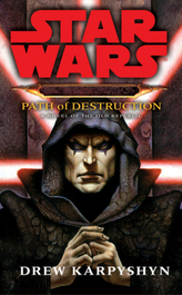 Star Wars, Darth Bane - Path of Destruction. Star Wars, Darth Bane - Schöpfer der Dunkelheit, englische Ausgabe