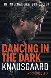My Struggle - Dancing in the Dark. Leben, englische Ausgabe