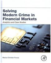 Solving Modern Crime In Financial Markets