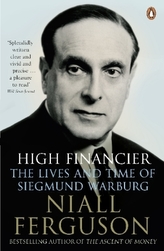 High Financier. Der Bankier Siegmund Warburg, englische Ausgabe