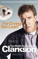 The World According to Clarkson. Vol.3
