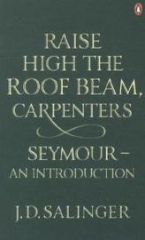 Raise High the Roof Beam, Carpenters. Seymour. Hebt den Dachbalken hoch, Zimmerleute. Seymour wird vorgestellt, englische Ausgab