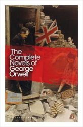 Complete Novels of George Orwell