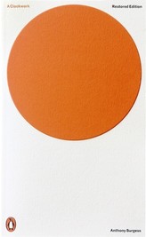 A Clockwork Orange. Uhrwerk Orange, englische Ausgabe