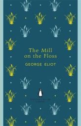 The Mill on the Floss. Die Mühle am Floss, englische Ausgabe