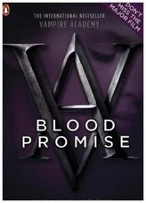 Vampire Academy - Blood Promise. Vampire Academy - Blutschwur, englische Ausgabe