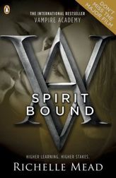 Vampire Academy - Spirit Bound. Vampire Academy - Seelenruf, englische Ausgabe