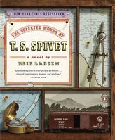 The Selected Works of T. S. Spivet. Die Karte meiner Träume, englische Ausgabe