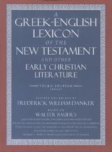 A Greek-English Lexicon of the New Testament & Other Early Christian Literature