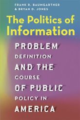 The Politics of Information Problem  - Definition and the Course of Public Policy in America