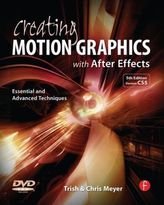 Creating Motion Graphics with After Effects, w. DVD-ROM
