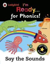 I'm Ready for Phonics: Say the Sounds