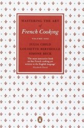 Mastering the Art of French Cooking. Vol.1