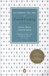 Mastering the Art of French Cooking. Vol.2