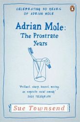 Adrian Mole - The Prostrate Years
