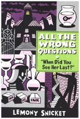 All the wrong questions - 'When Did You See Her Last?'