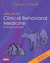 Manual of Clinical Behavioral Medicine for Dogs and Cats, w. DVD