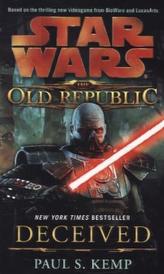 Star Wars, The Old Republic - Deceived. Star Wars, The Old Republic - Betrogen, englische Ausgabe