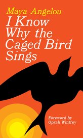 I Know Why the Caged Bird Sings. Ich weiß, warum der gefangene Vogel singt, englische Ausgabe