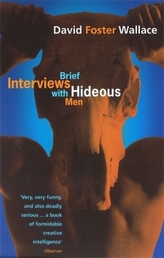 Brief Interviews with Hideous Men. Kurze Interviews mit fiesen Männern, englische Ausgabe