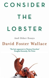 Consider the Lobster. Am Beispiel des Hummers, englische Ausgabe