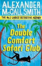 The Double Comfort Safari Club. Schweres Erbe für Mma Ramotswe, englische Ausgabe