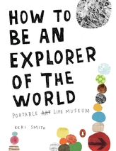 How to Be an Explorer of the World. Wie man sich die Welt erlebt, englische Ausgabe