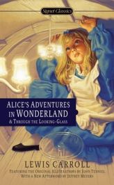 Alice's Adventures in Wonderland and Through the Looking Glass. Alice im Wunderland; Alice hinter den Spiegeln, englische Ausgab