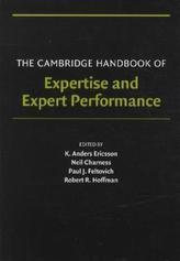 The Cambridge Handbook of Expertise and Expert Performance