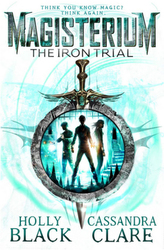 Magisterium: The Iron Trial. Magisterium - Der Weg ins Labyrinth, englische Ausgabe