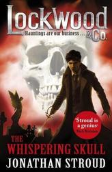 Lockwood & Co - The Whispering Skull. Lockwood & Co. - Der Wispernde Schädel, Englische Ausgabe