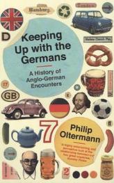 Keeping Up with the Germans. Dichter und Denker, Spinner und Banker, englische Ausgabe
