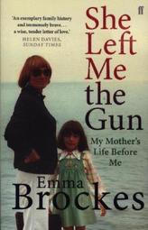 She Left Me the Gun. Sie ging nie zurück. Die Geschichte eines Familiendramas, englische Ausgabe