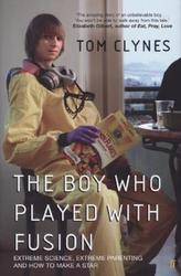 The Boy Who Played with Fusion