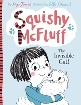 Squishy McFluff - The Invisible Cat!. Tiffi von Flausch - Ein Kuschelkätzchen für Mia, englische Ausgabe