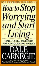 How to Stop Worrying and Start Living. Sorge dich nicht - lebe, englische Ausgabe
